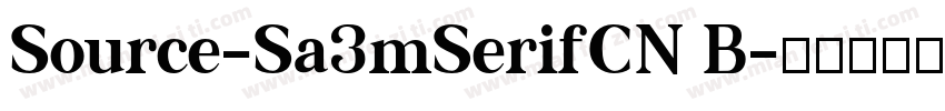 Source-Sa3mSerifCN B字体转换